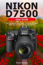 NIKON D7500 User Guide