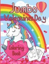 Jumbo Valentines Day Coloring Book for Kids Ages 2-5