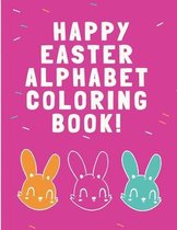 Happy Easter Alphabet Coloring Book