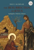 The Resurrection of Jesus Apologetics, Polemics, History