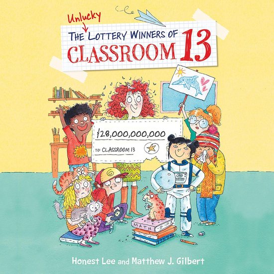 The Unlucky Lottery Winners of Classroom 13 - cover