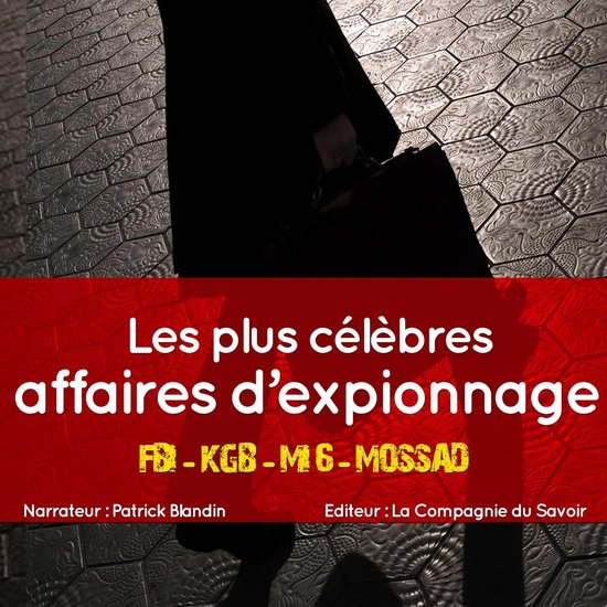 Les plus grandes affaires d'espionnage - cover