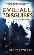 Lily Moore Mystery 3 - Evil in All Its Disguises