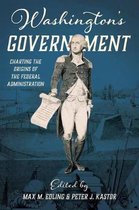 Early American Histories- Washington's Government
