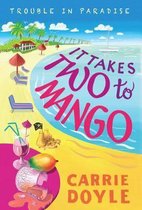 Trouble in Paradise!- It Takes Two to Mango