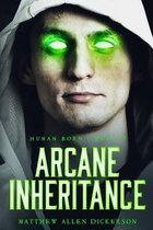 Human Born- Arcane Inheritance