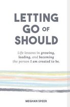 Letting Go of Should