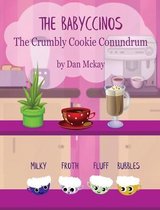 The Babyccinos-The Babyccinos The Crumbly Cookie conundrum