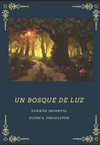 Un Bosque De Luz