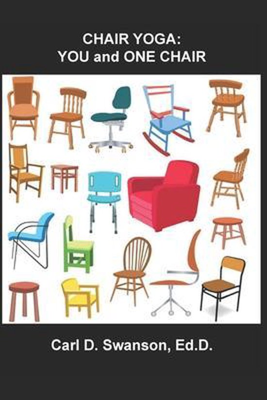 Chair Yoga: YOU and ONE CHAIR - cover