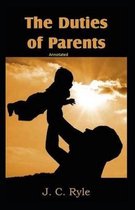 The Duties of Parents Annotated