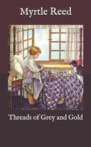 Threads of Grey and Gold