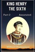 King Henry the Sixth, Part 2 Annotated