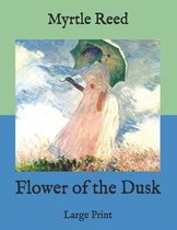 Flower of the Dusk