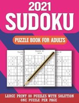 2021 Sudoku Puzzle Book for Adults