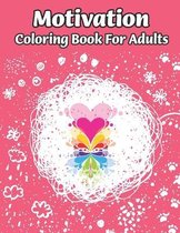 Motivation Coloring Book For Adults