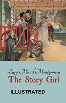 The Story Girl Illustrated