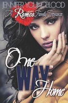 Romeo Family Romance- One Way Home