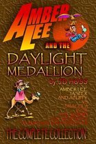 Amber Lee and the Daylight Medallion: the Complete Collection: Includes the bonus graphic novel "Amber Lee: Pumpkin Day"