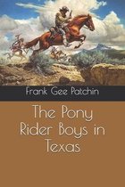 The Pony Rider Boys in Texas