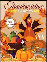 Thanksgiving Coloring And Activity Book for kids ages 2-5, 5-8 up