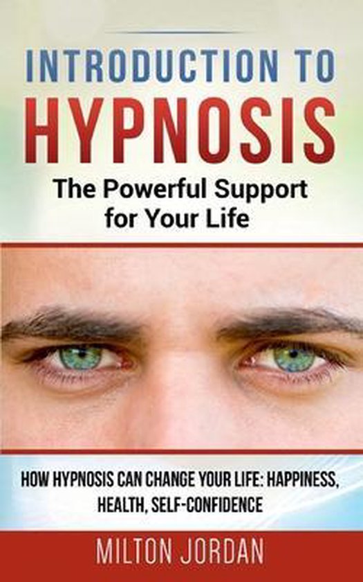 Introduction to Hypnosis - The Powerful Support for Your Lif ... - cover