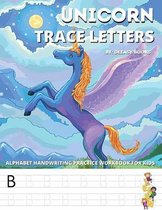 Unicorn Trace Letters-Alphabet Hand Writing Practice Work Book For Kids