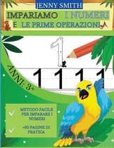 Impariamo I Numeri E Le Prime Operazioni: Eta 3+