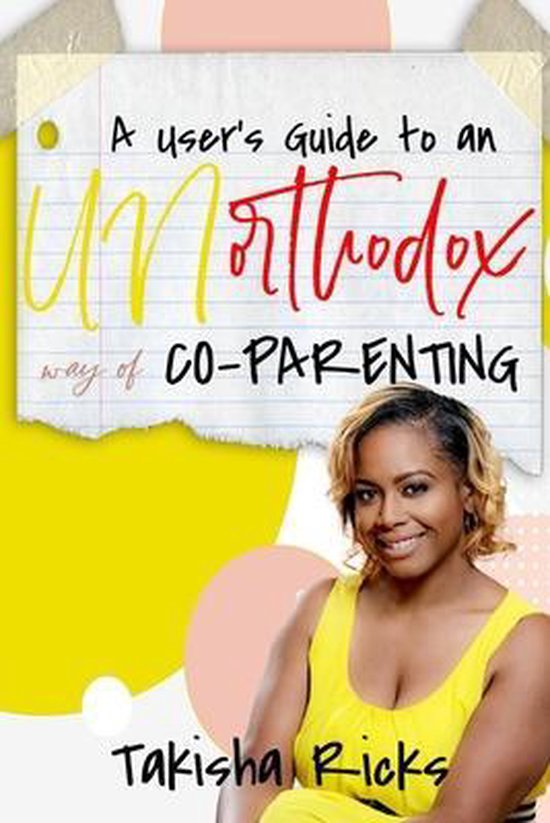 A User's Guide to an Unorthodox Way of Co-Parenting - cover