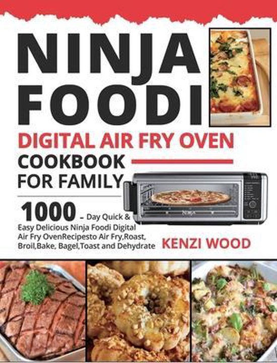 Ninja Foodi Digital Air Fry Oven Cookbook for Family - cover