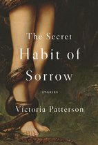 The Secret Habit Of Sorrow