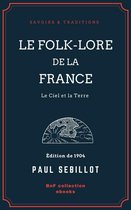 Savoirs & Traditions - Le Folk-Lore de la France