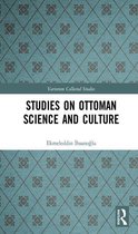Variorum Collected Studies - Studies on Ottoman Science and Culture