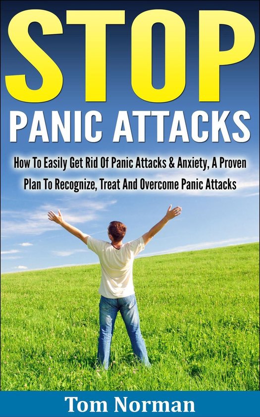 Stop Panic Attacks: How To Easily Get Rid Of Panic Attacks & ... - cover
