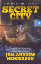 The Galhadria Trilogy 1 - Secret City