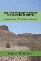 The Ammenuel Ethos: China's New Mandate of Heaven