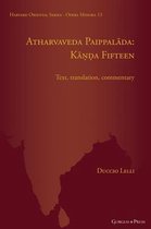 Harvard Oriental Series - Opera Minora- Atharvaveda Paippalāda: Kāṇḍa Fifteen