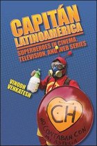 SUNY series in Latin American Cinema- Capitán Latinoamérica