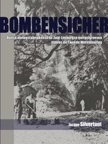 Bombensicher. De Zuid-Limburgse mergelgroeven in het Duitse oorlogsplan 1943-44