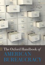 Oxford Handbooks - The Oxford Handbook of American Bureaucracy