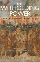 Political Theologies - The Withholding Power