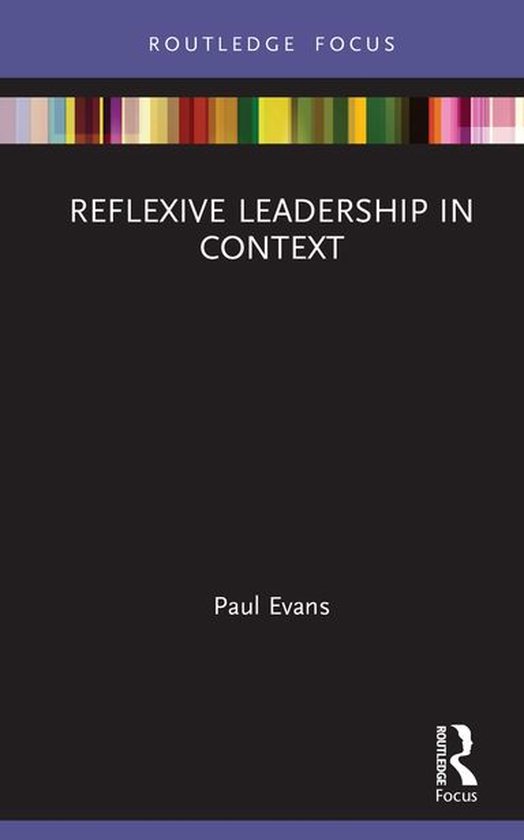 Management Practice Essentials - Reflexive Leadership in Con ... - cover