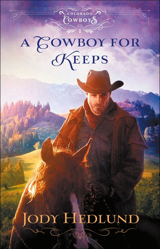 Colorado Cowboys 1 - A Cowboy for Keeps - cover