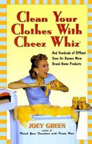 Clean Your Clothes with Cheez Whiz