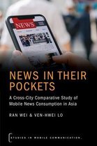 Studies in Mobile Communication- News in their Pockets