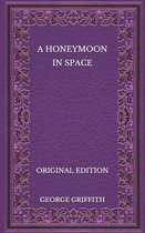 A Honeymoon in Space - Original Edition