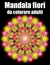 Mandala fiori da colorare adulti