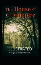 The House of the Vampire Illustrated