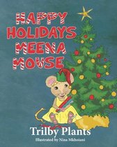 Happy Holidays, Meena Mouse