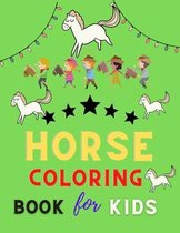 Horse coloring book for kids: Funny Horse Coloring Pages for Kids (Horse Coloring Book for Kids Ages 4-8 9-12)